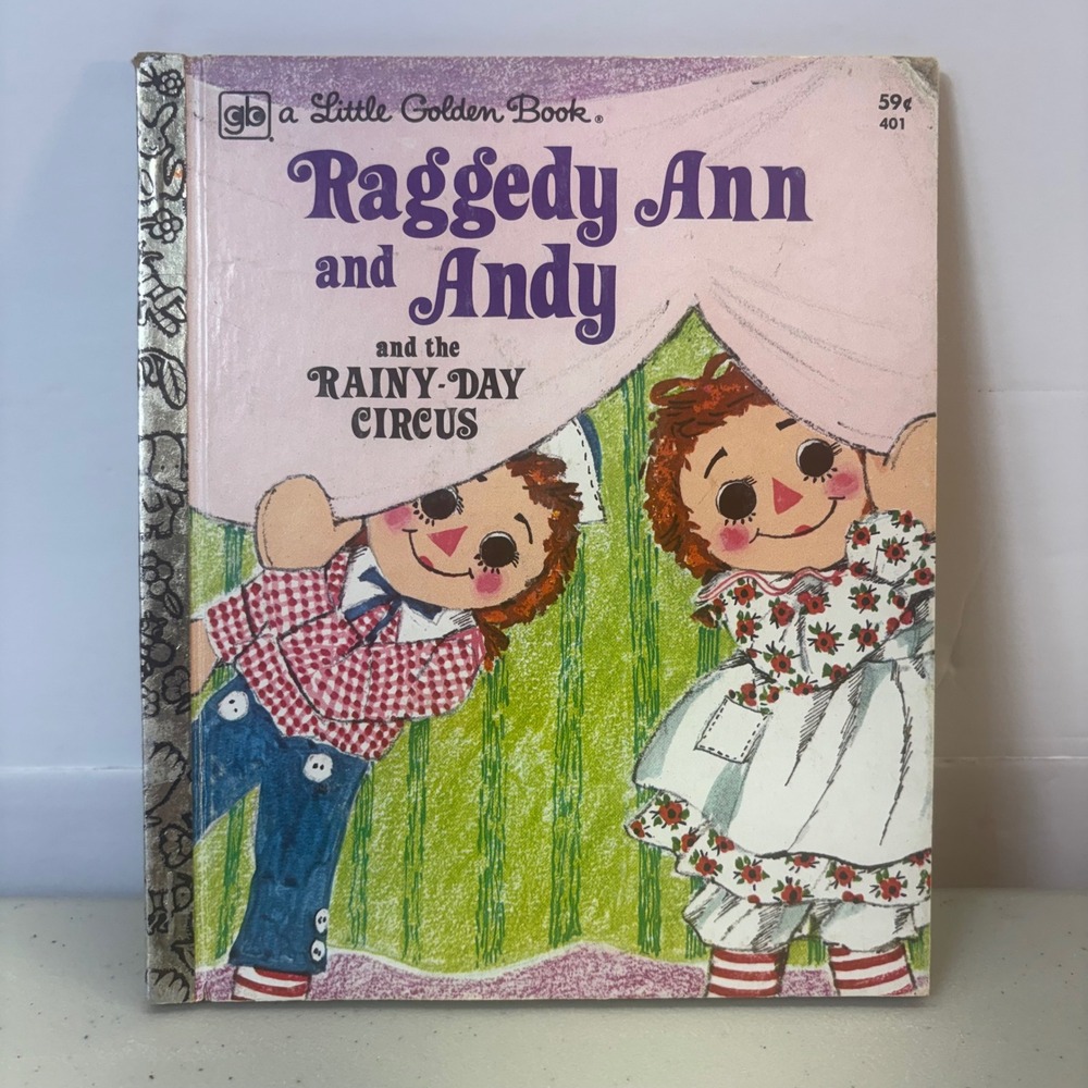 Vintage Little Golden Book Raggedy Ann and Andy and the Rainy-Day Circus 1977